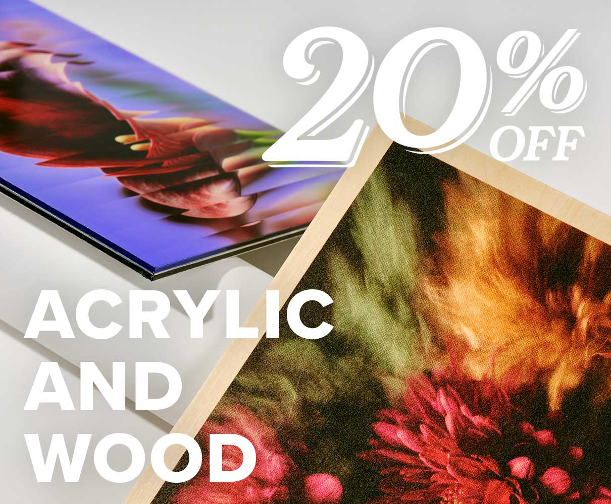 20% Off Acrylic Prints & Maple Wood Prints